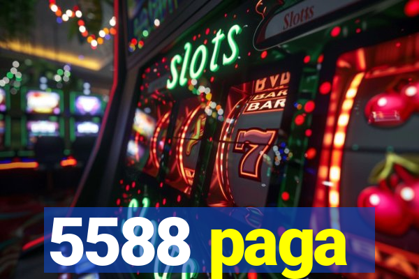 5588 paga